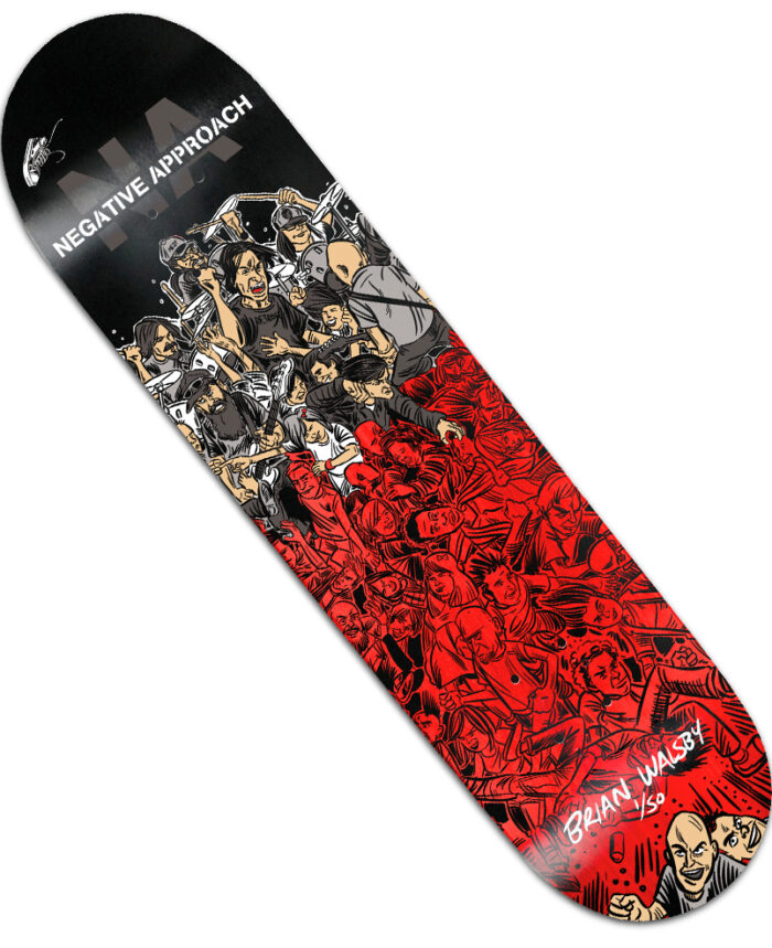 Negative Approach Skateboard Walsby