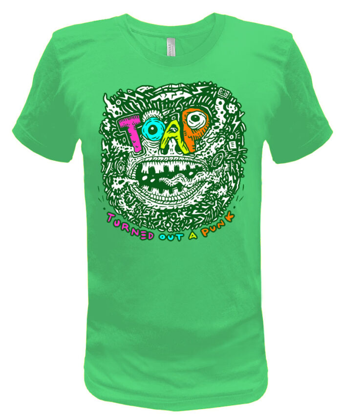 Turned Out A Punk T Shirt Green